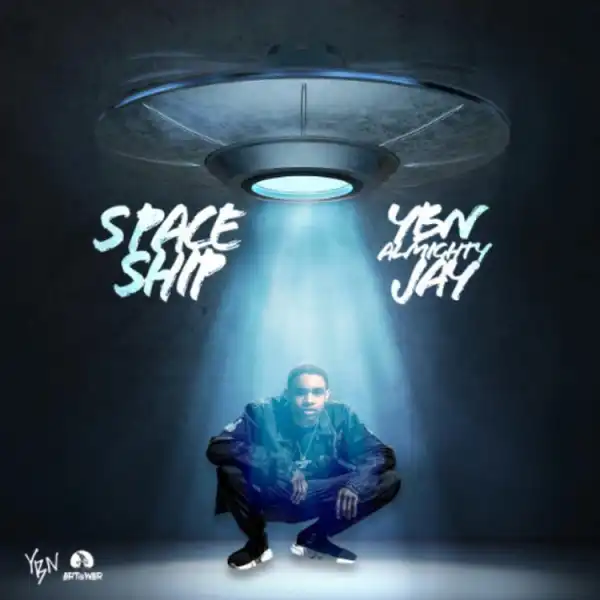 YBN Almighty Jay - Spaceship